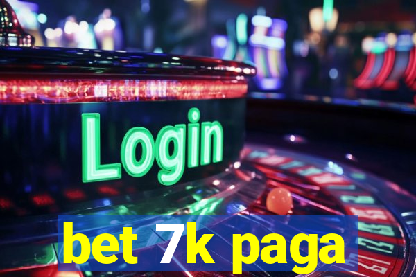 bet 7k paga